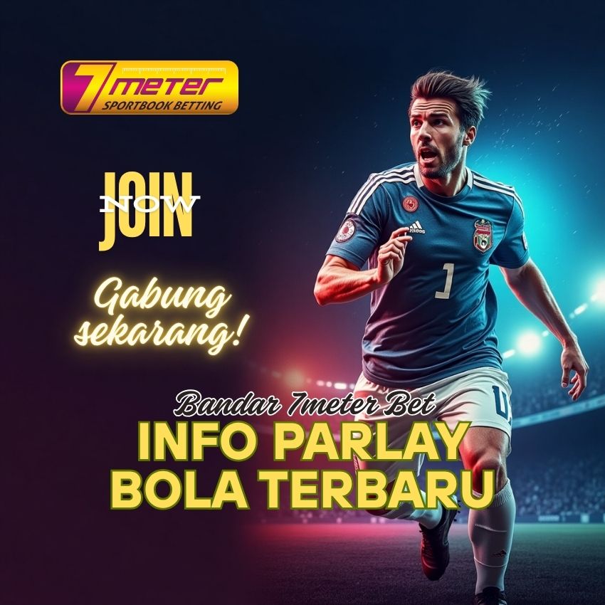 7meter: Info Parlay Bola Terbaru & Bonus Setiap Hari!